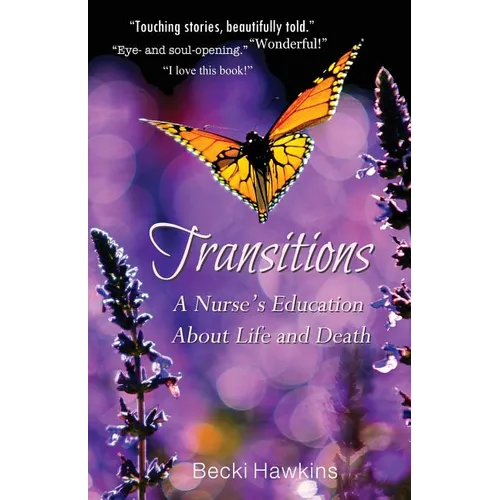 Transitions: A Nurse's Education about Life and Death