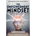 The Empowerment Mindset: Success Through Self-Knowledge