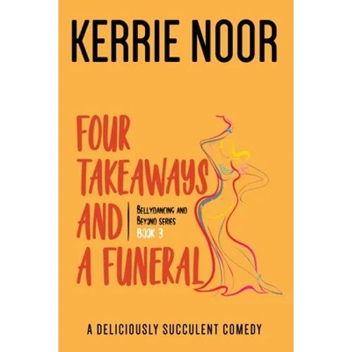 Four Takeaways and a Funeral: A Sibling Rivalry Comedy