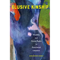 Elusive Kinship: Disability and Human Rights in Postcolonial Literature