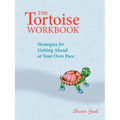 The Tortoise Workbook: Strategies for Getting Ahead at Your Own Pace