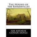 The Hound of the Baskervilles: A Sherlock Holmes Mystery