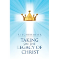 Taking on the Legacy of Christ