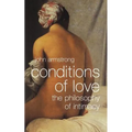 Conditions of Love: The Philosophy of Intimacy