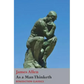 As a Man Thinketh