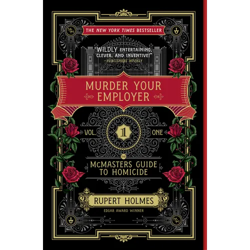 Murder Your Employer: The McMasters Guide to Homicide
