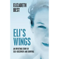 Eli's Wings: Third Edition