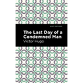 The Last Day of a Condemned Man