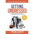 Getting Undressed: From Paralysis to Purpose