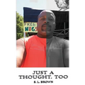 Just a Thought, Too