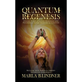 Quantum Regenesis: A Guide to Bio-Spiritual Awakening and Psychedelic Sacred Medicine Integration