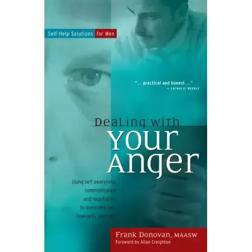 Dealing with Your Anger: Self-Help Solutions for Men