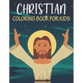 Christian Coloring Book For Kids: Unique kids Christian coloring book with 50 pages.