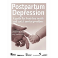 Postpartum Depression: A Guide for Front-Line Health and Social Service Providers
