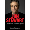 Jon Stewart: Beyond The Moments Of Zen