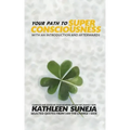 Your Path To Superconsciousness