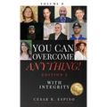 You Can Overcome Anything!: Volume 8 With Integrity - 2nd Edition
