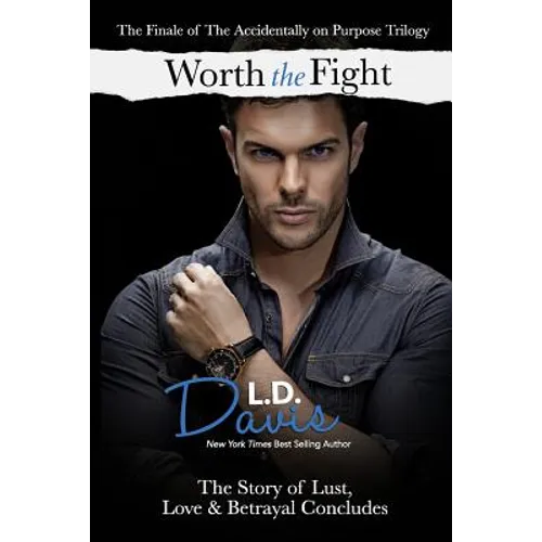 Worth the Fight: (Accidentally on Purpose #3)