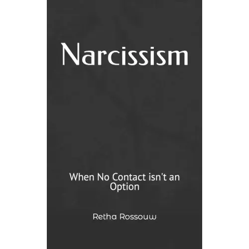 Narcissism: When No Contact isn't an Option
