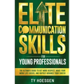 Elite Communication Skills for Young Professionals
