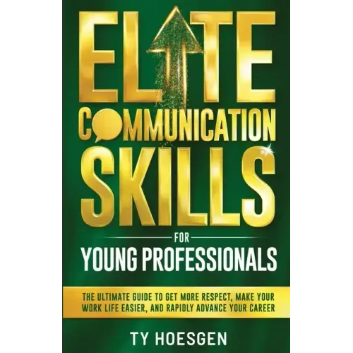 Elite Communication Skills for Young Professionals
