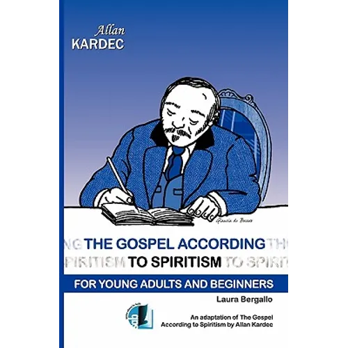The Gospel According to Spiritism for Young Adults and Beginners
