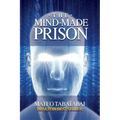 The Mind-Made Prison