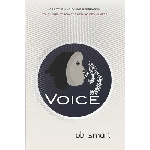 Voice: Your Journey Towards Healing