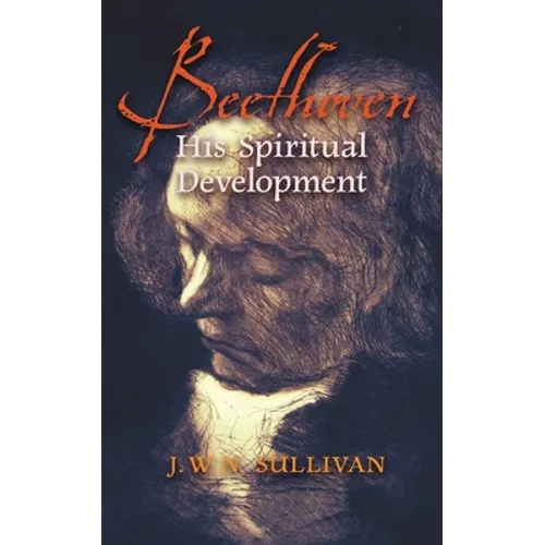 Beethoven: His Spiritual Development