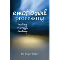 Emotional Processing: Healing Through Feeling
