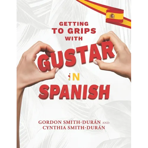 Getting to grips with Gustar in Spanish