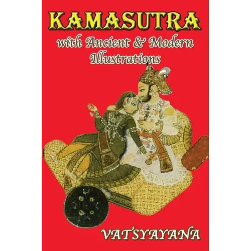 Kamasutra with Ancient & Modern Illustrations