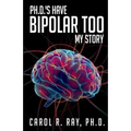 Ph.D.'s Have Bipolar Too: My Story
