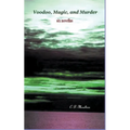 Voodoo, Magic, and Murder