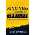 Kindness Defined: Be kind, not nice. There is a difference.