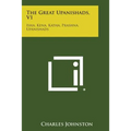 The Great Upanishads, V1: Isha, Kena, Katha, Prashna, Upanishads