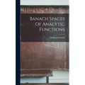Banach Spaces Of Analytic Functions