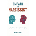 Empath and Narcissist: Stop the Cycle of Toxic Relationships, Heal From Narcissistic Abuse and Thrive as a Sensitive Person