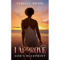 I Approve: God's Blueprint