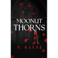 Moonlit Thorns