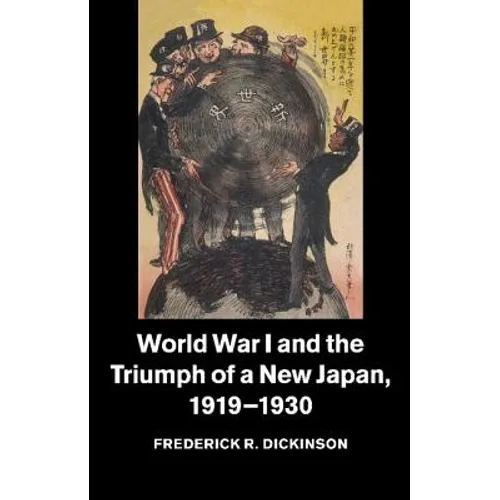 World War I and the Triumph of a New Japan, 1919-1930