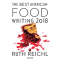 The Best American Food Writing 2018