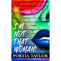 I'm Not That Woman