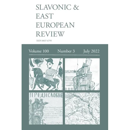 Slavonic & East European Review (100: 3) July 2022