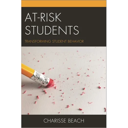 At-Risk Students: Transforming Student Behavior