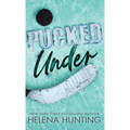 Pucked Under (Special Edition Hardcover)