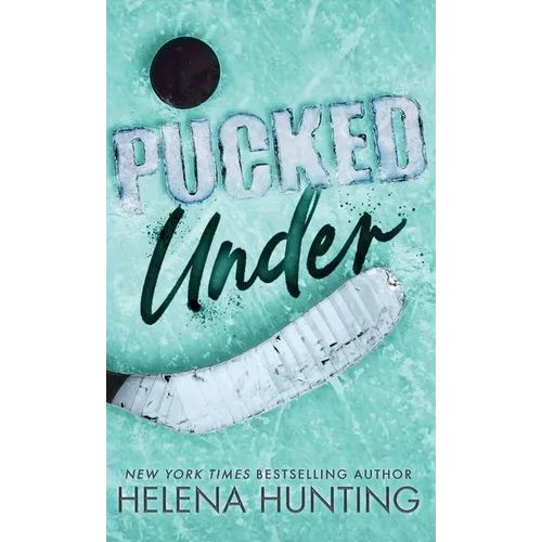 Pucked Under (Special Edition Hardcover)
