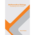 Mathematical Biology: Modeling and Analysis