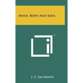 Mind, Body And Soul