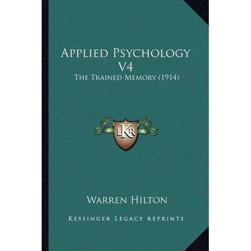 Applied Psychology V4: The Trained Memory (1914)
